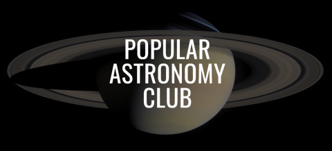 A picture of Saturn with the words "Popular Astronomy Club" in white letters in front of the ringed planet.
