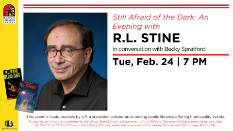 Author R.L. Stine with book covers, promo for Illinois Libraries Present author talk: Are You Still Afraid of the Dark? Feb. 24 at 7pm online