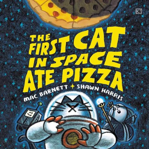The cover of the book " The first cat in Space Ate Pizza"