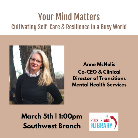 Program promotion reading "Your Mind Matters, March 5th, 1pm, Southwest Branch," featuring an image of a woman with glasses standing outdoors in front of a tree trunk