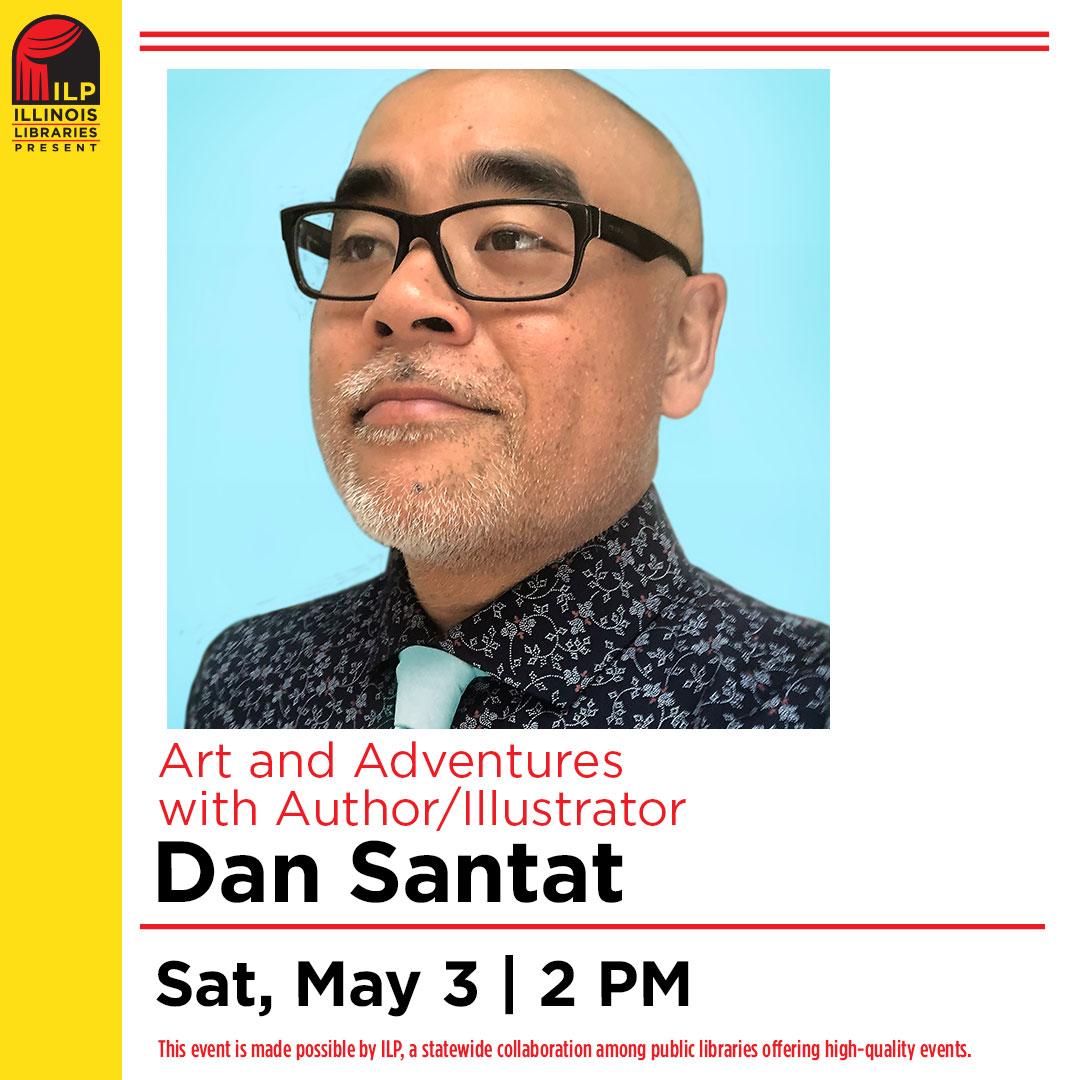 Head and shoulders shot of author, Art and Adventures with Dan Santat, Illinois Libraries Present 