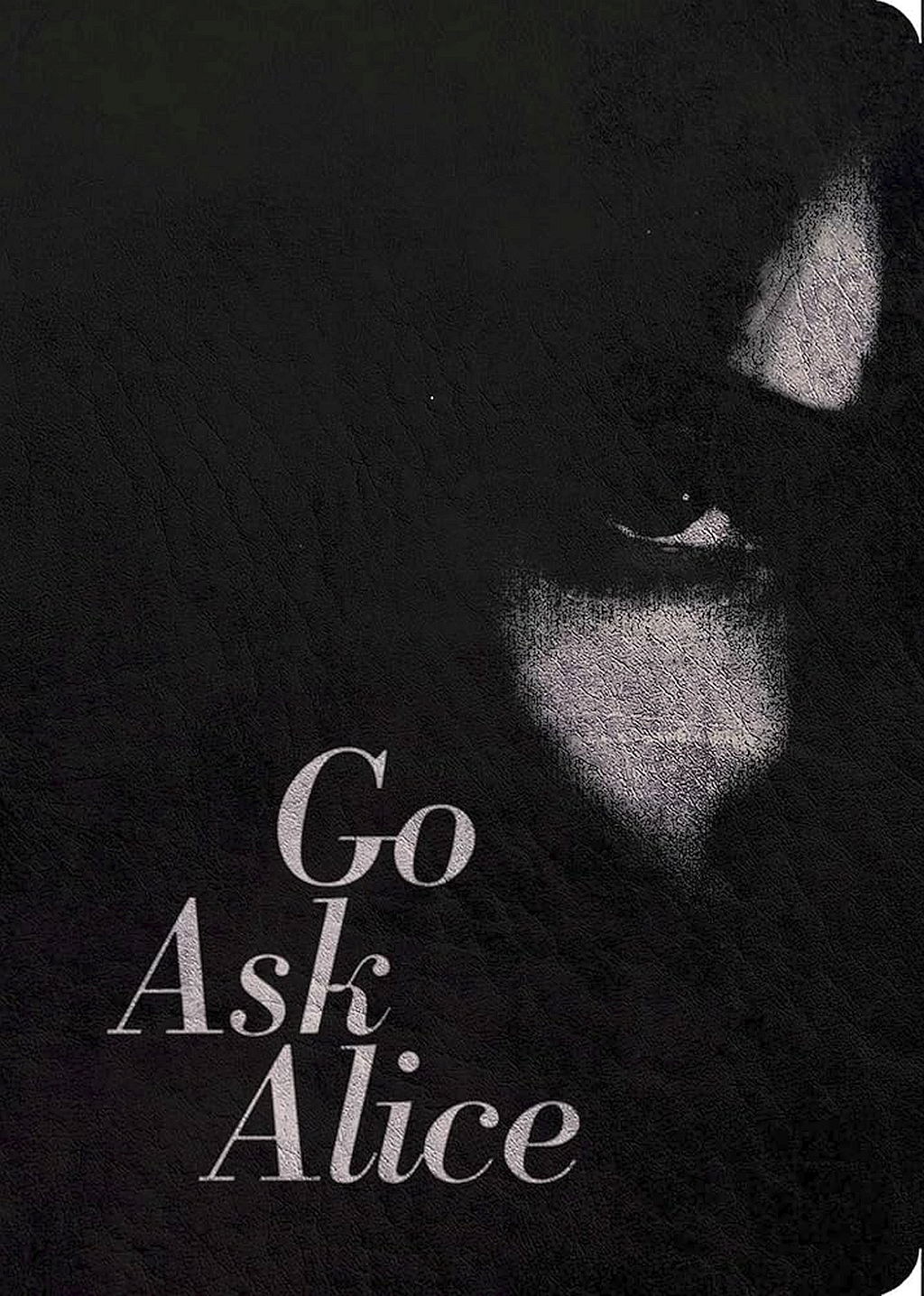 Book cover of some editions of the book, "Go Ask Alice"